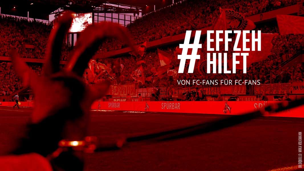 Von FC-Fans für FC-Fans: #EffzehHilft in der Krise
