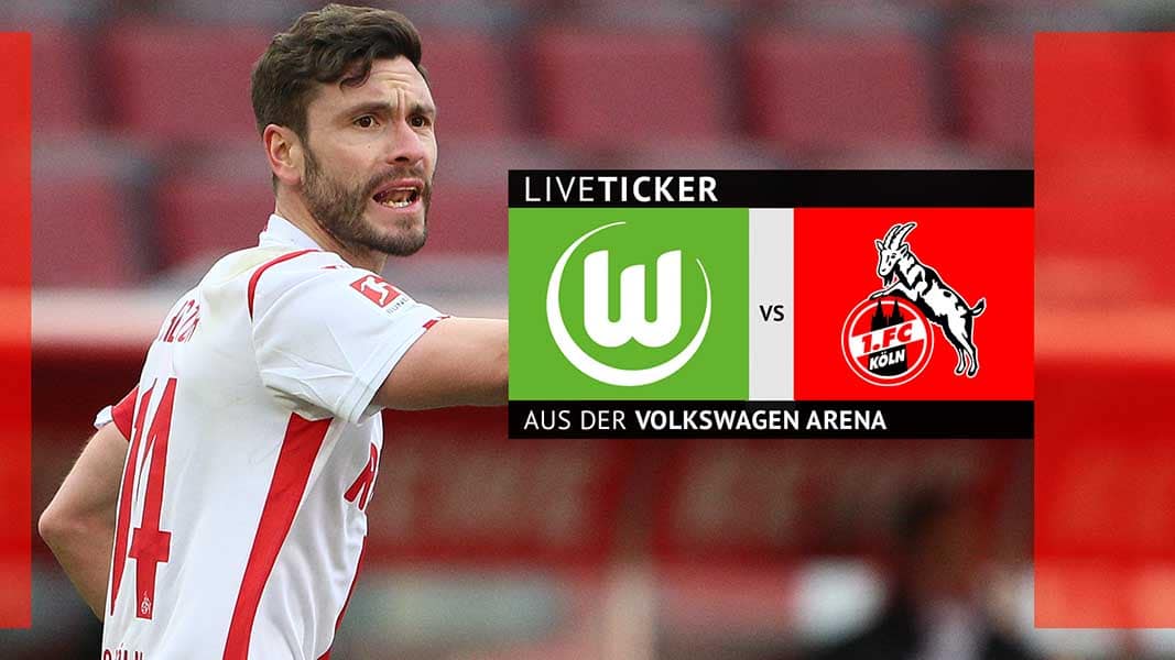 Liveticker: Der FC braucht in Wolfsburg ein Erfolgserlebnis