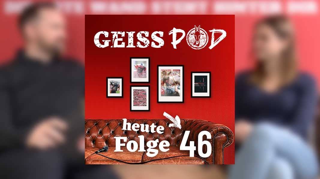 GEISSPOD #46: Besser als Berger und Stöger – Der beste FC seit 30 Jahren