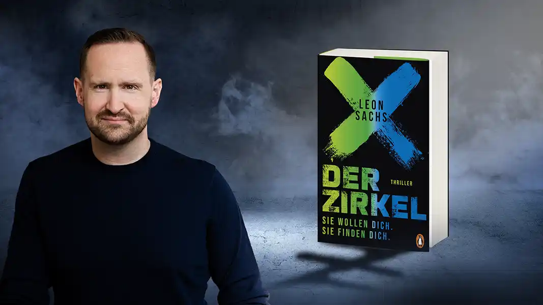 "DER ZIRKEL" von Leon Sachs erscheint im Penguin Verlag. (Foto: Marina Weigl, Grafik: Penguin Verlag)