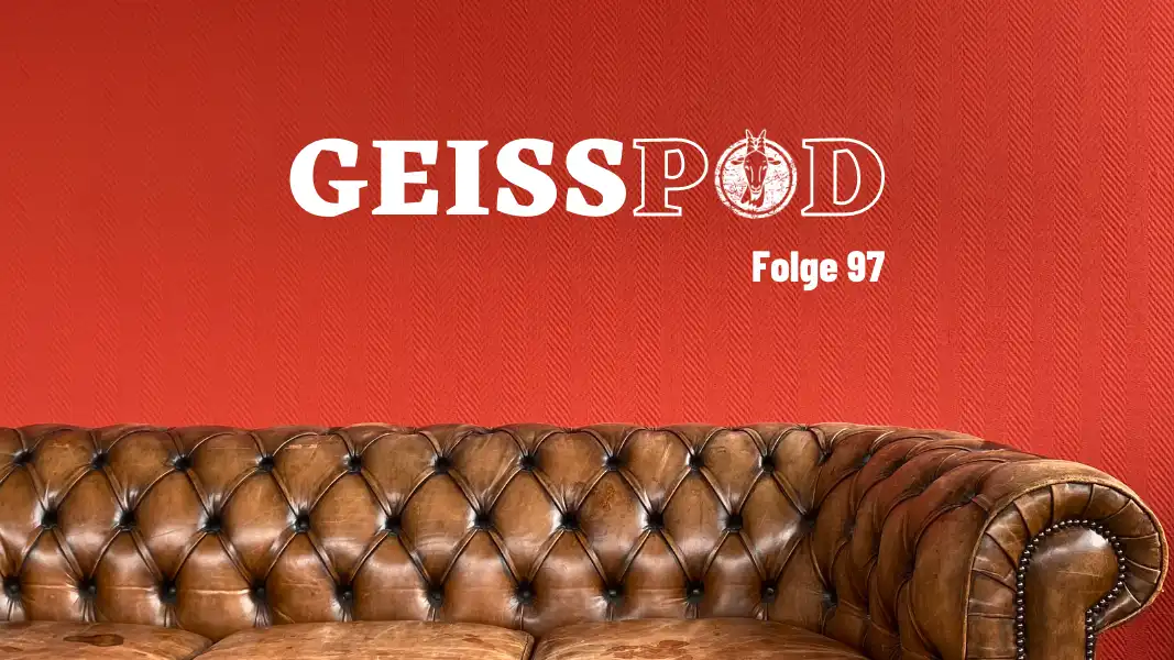 GEISSPOD #97: Der Aufgalopp! Noch fehlt dem FC etwas